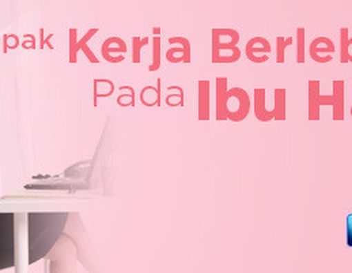 Dampak Kerja Berlebihan Pada Ibu Hamil