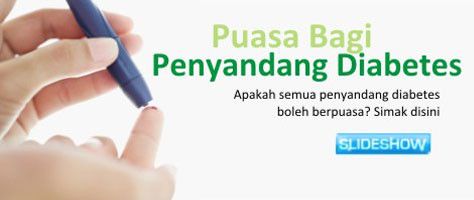 Apakah Semua Diabetesian Boleh Berpuasa?