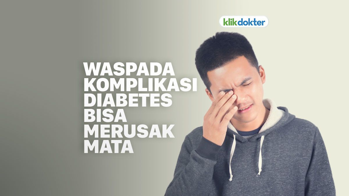 Inilah Kerusakan Mata Akibat Diabetes Mellitus