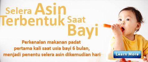 Selera Asin Terbentuk Saat Bayi