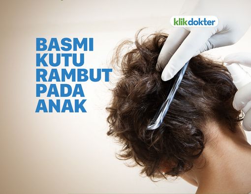 Cara Mengatasi Kutu Rambut pada Anak