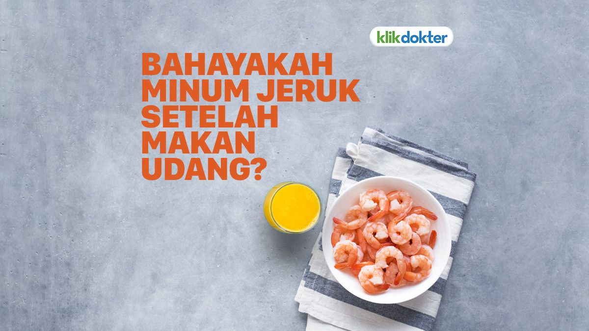 Minum Jeruk Setelah Makan Udang Sebabkan Kematian?
