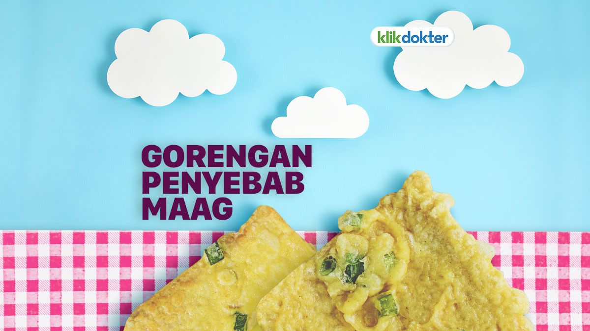 Awas, Hobi Makan Gorengan Bisa Picu Maag!