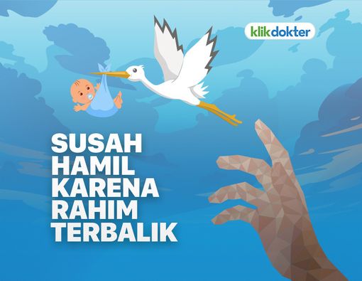 ‌Rahim Terbalik Sebabkan Sulit Hamil, Benarkah?