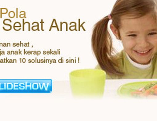 10 Cara Meningkatkan Pola Makan Sehat untuk Anak