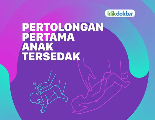 Pertolongan Pertama pada Anak Tersedak