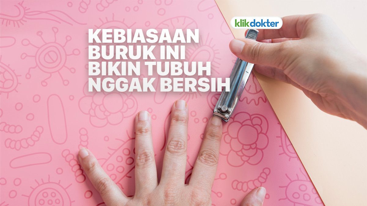 Deretan Kesalahan yang Bisa Bikin Tubuh Tidak Bersih