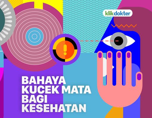 Bahaya Akibat Sering Mengucek Mata