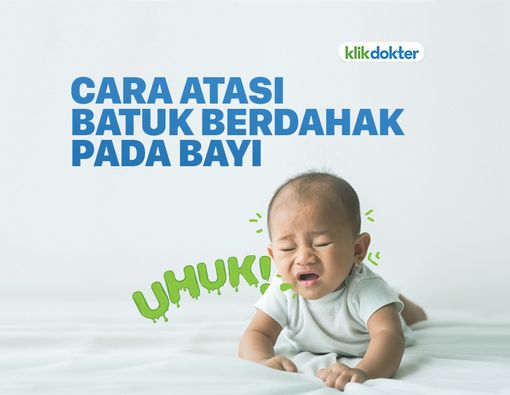 Kiat Atasi Batuk Berdahak pada Bayi