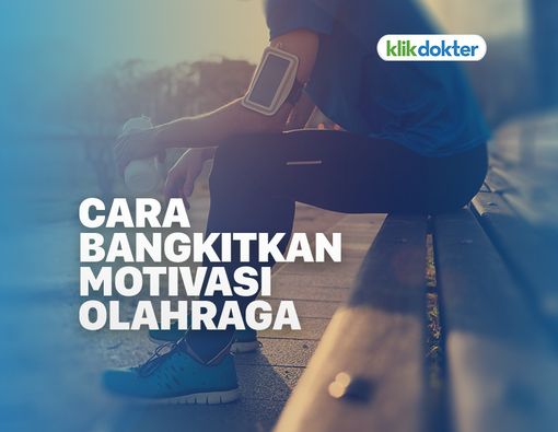 Tips Membangkitkan Semangat untuk Kembali Olahraga