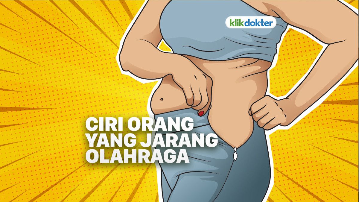 Ini Ciri-Ciri Orang yang Jarang Olahraga