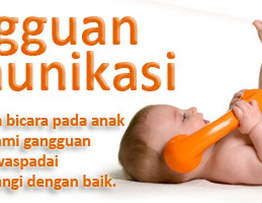 Gangguan Komunikasi pada Anak