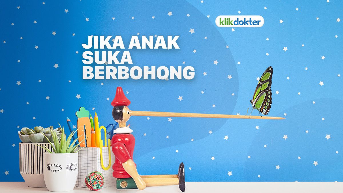 Bagaimana Jika Anak Suka Berbohong?