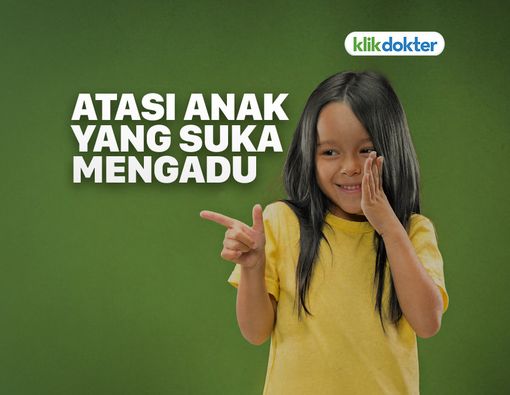 Kiat Menghadapi Anak Suka Mengadu