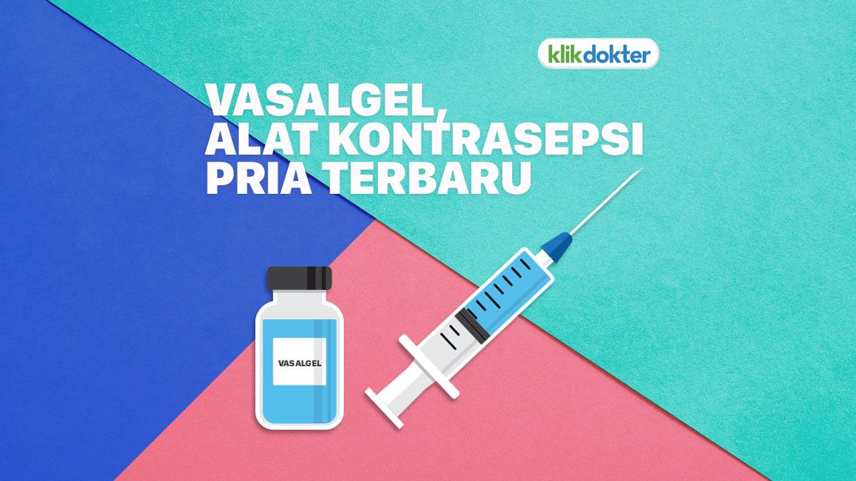 Mengenal Vasalgel, Jenis Kontrasepsi Pria Terbaru di Dunia