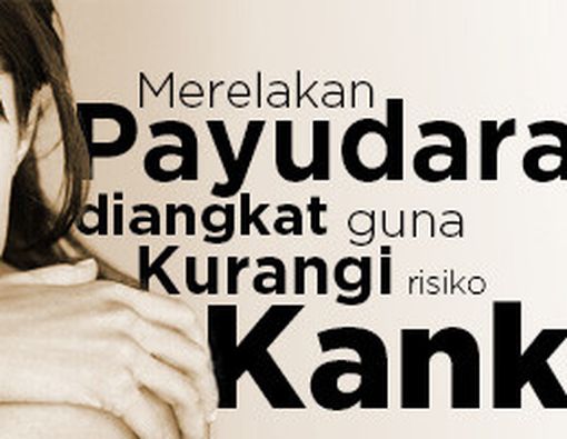 Merelakan Payudara Diangkat Guna Kurangi Risiko Kanker