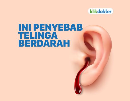 Telinga Berdarah, Penyebab dan Cara Mengobatinya
