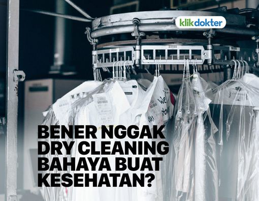 Metode Cuci Dry Cleaning Rentan Picu Gangguan Kesehatan?