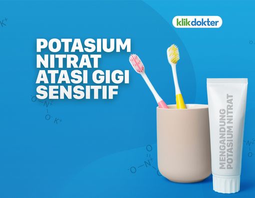 Potasium Nitrat, Sang Penyelamat Gigi Sensitif