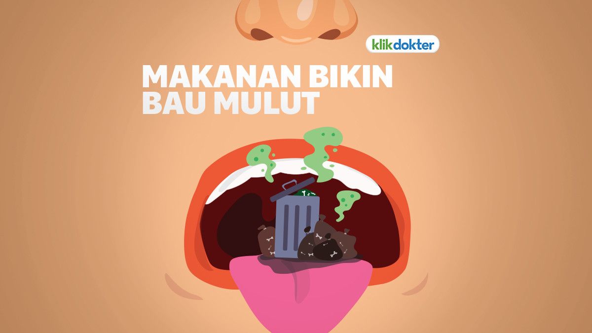 Deretan Makanan Penyebab Bau Mulut yang Perlu Dihindari