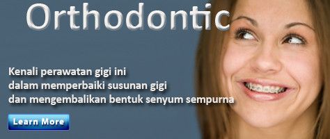 Mengenal Perawatan Orthodontik