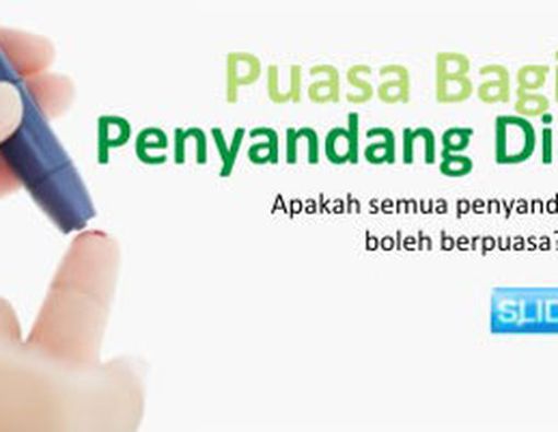 Apakah Semua Diabetesian Boleh Berpuasa?