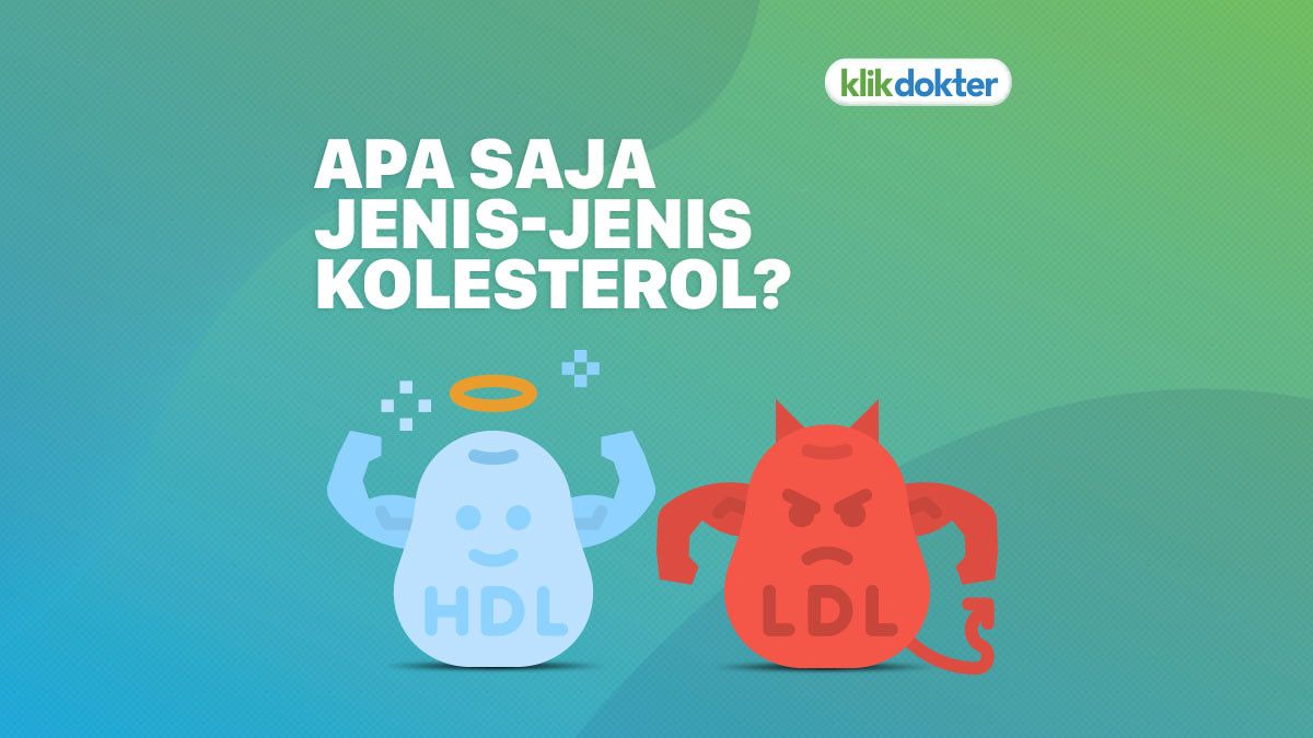 Apa Saja Jenis-Jenis Kolesterol?