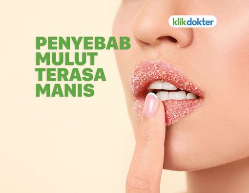 Ini Penyebab Mulut Terasa Manis