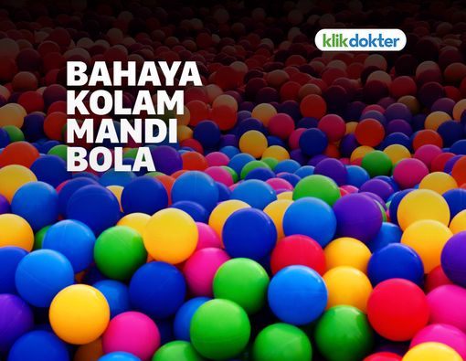 Ini Alasan Kolam Bola Bisa Berbahaya bagi Anak-Anak