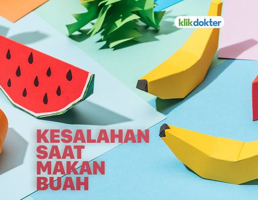 Ini Kesalahan yang Sering Dilakukan Saat Makan Buah
