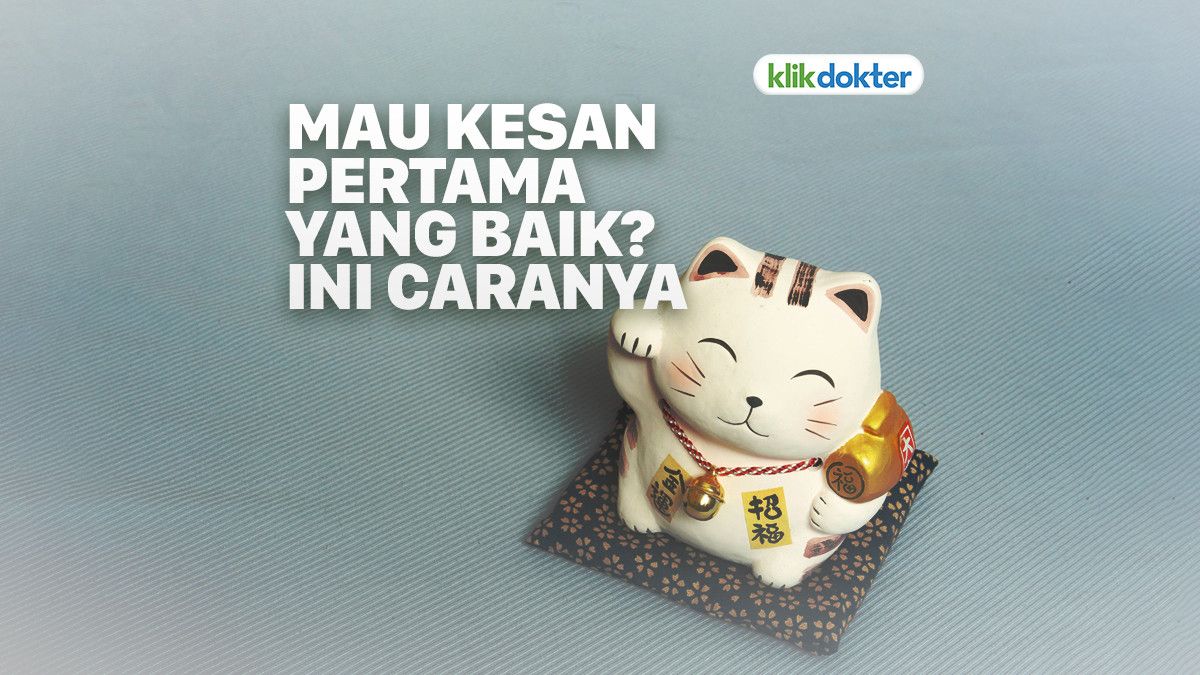 Trik Agar Kesan Pertama yang Anda Berikan Positif