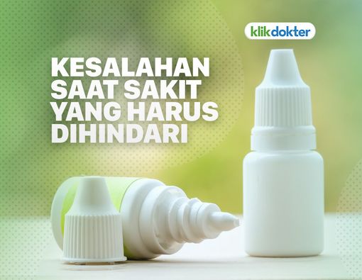 Ini Kesalahan yang Sering Dilakukan Orang Saat Sakit