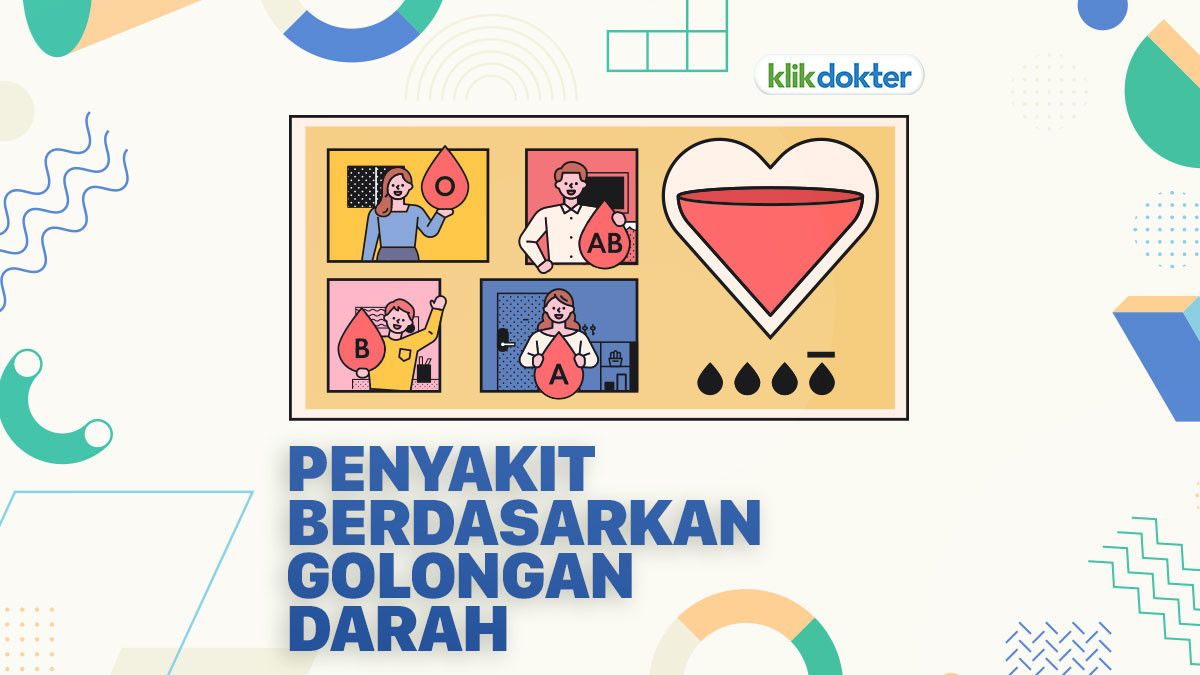 Antisipasi Risiko Penyakit dari Golongan Darah Anda