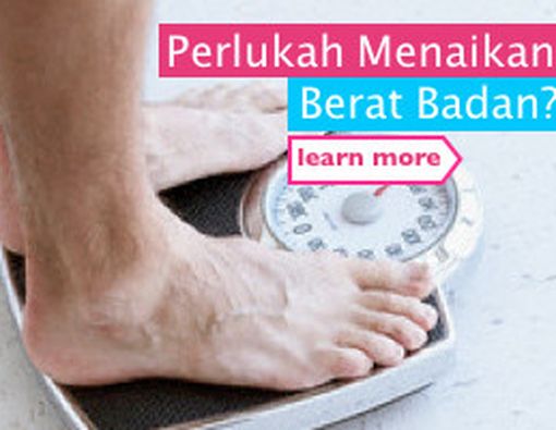 Perlukah Menaikkan Berat Badan?