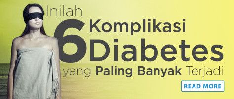 Inilah 6 Komplikasi Diabetes yang Paling Banyak Terjadi