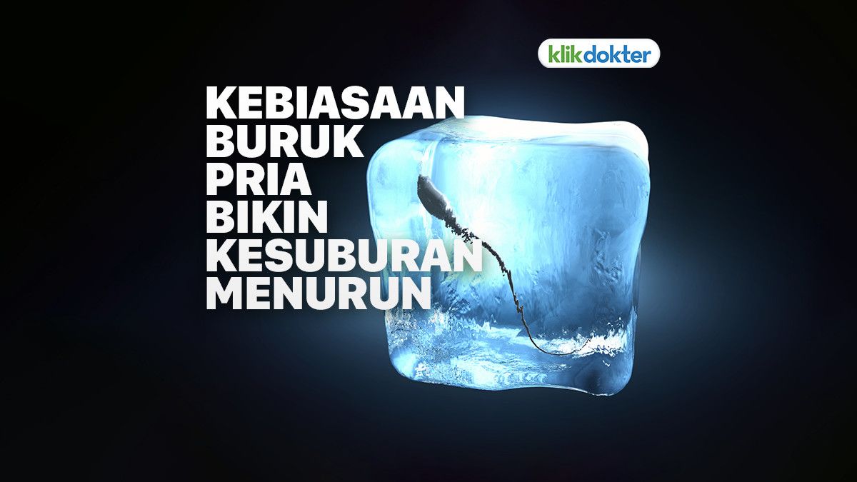 Sederet Kebiasaan yang Bisa Memengaruhi Kesuburan Pria