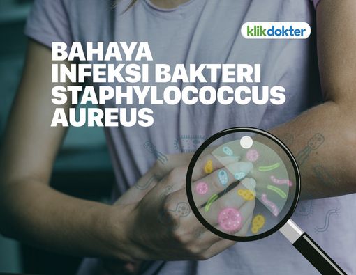 Mari Kenali Bahaya Bakteri Staphylococcus Aureus