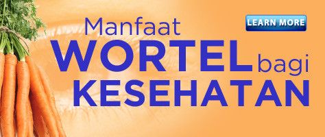 Manfaat Wortel Bagi Kesehatan