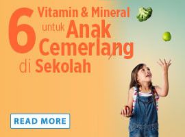 6 Vitamin &amp; Mineral untuk Anak Cemerlang