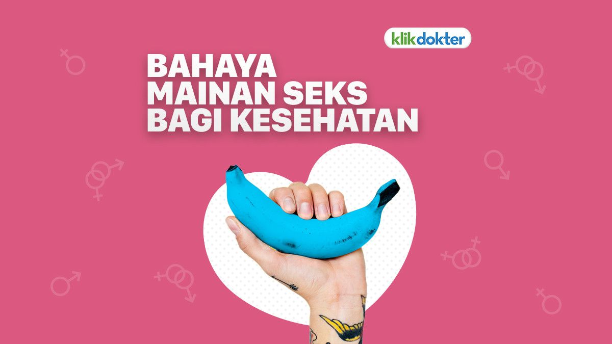 Awas, Sering Pakai Sex Toy Bahayakan Kesehatan!