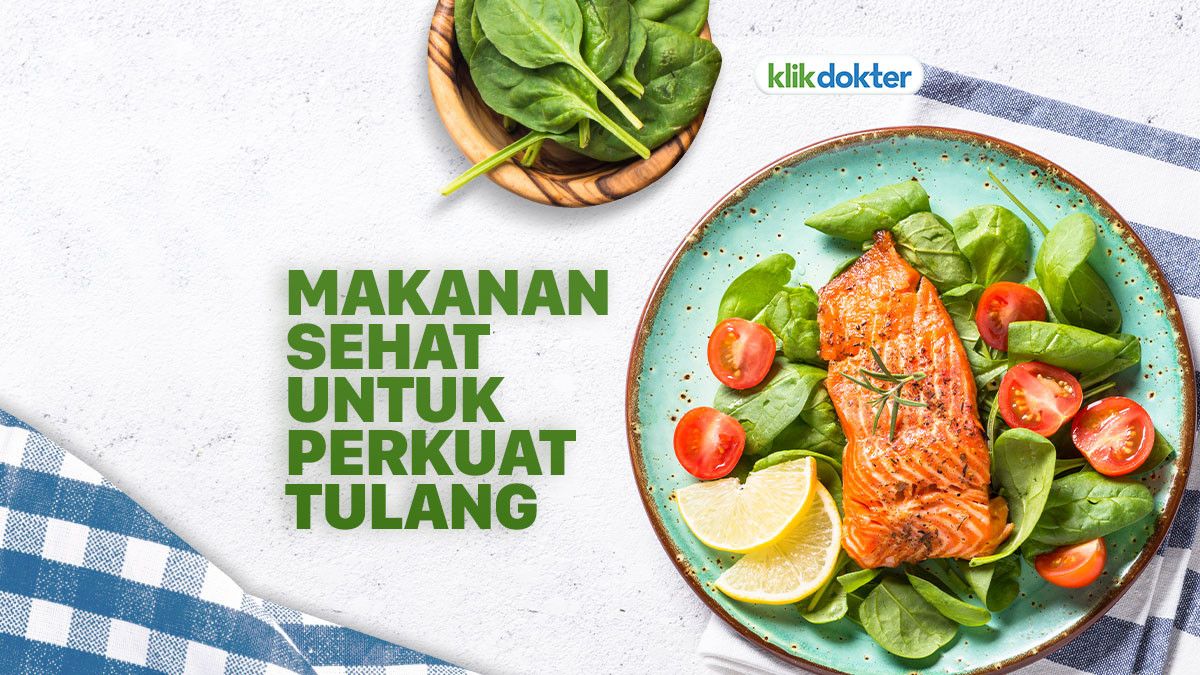 Makanan untuk Menjaga Tulang Kuat
