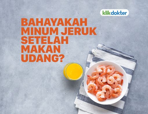 Minum Jeruk Setelah Makan Udang Sebabkan Kematian?