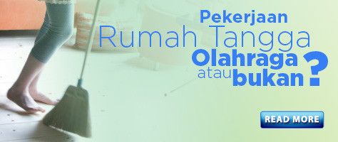 Pekerjaan Rumah Tangga, Olahraga atau Bukan?