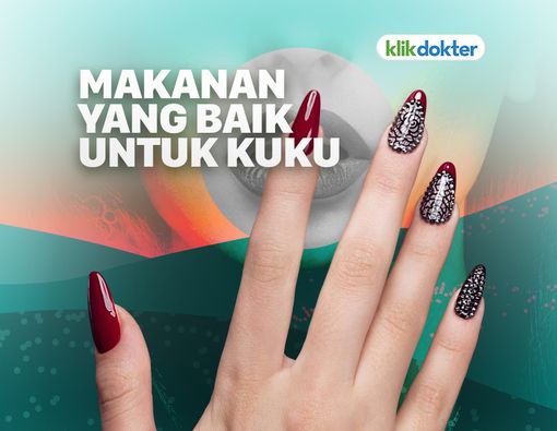 Sederet Makanan yang Baik untuk Kuku