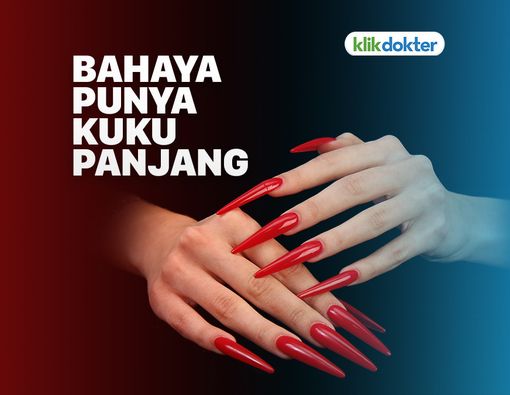 Suka Memelihara Kuku Sampai Panjang? Ini Bahayanya!