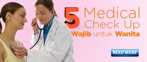 5 Medical Check Up Wajib untuk Wanita
