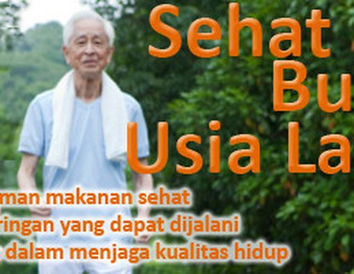 Segar dan Bugar pada Usia Lanjut