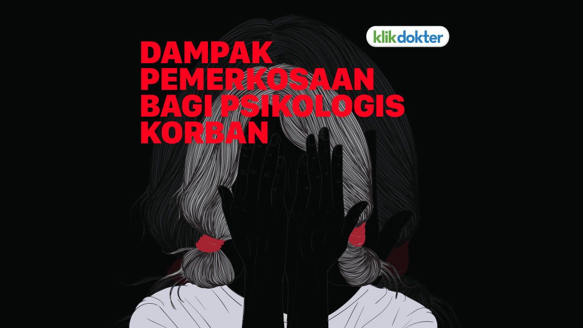Dampak Pemerkosaan bagi Psikologis Korban