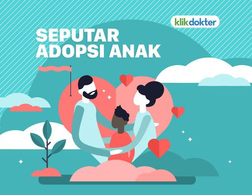 Ingin Adopsi Anak? Perhatikan Hal-Hal Penting Berikut