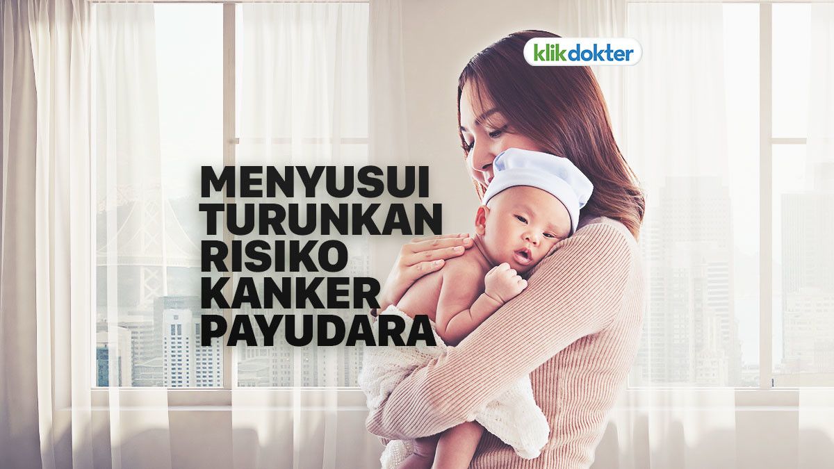Menyusui Bisa Cegah Kanker Payudara, Benarkah?